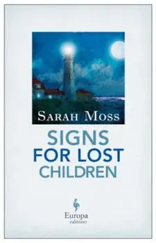 Signs for Lost Children, Paperback/Sarah Moss