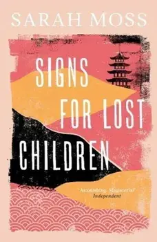 Signs for Lost Children, Paperback/Sarah Moss