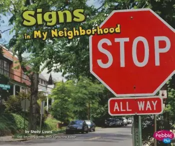 Signs in My Neighborhood, Paperback/Gail Saunders-Smith