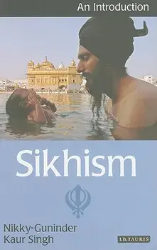 Sikhism: An Introduction, Paperback/Nikky-Guninder Kaur Singh