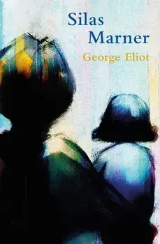 Silas Marner (Legend Classics), Paperback/George Eliot