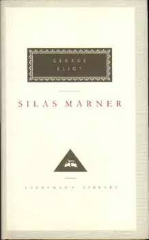 Silas Marner. The Weaver of Raveloe, Hardback/George Eliot