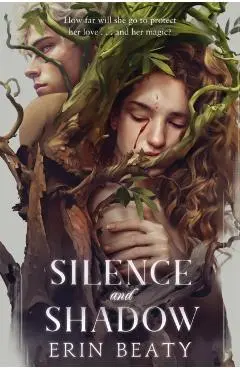 Silence and Shadow - Erin Beaty