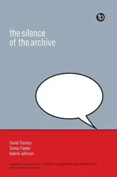 Silence of the Archive, Paperback/Valerie Johnson