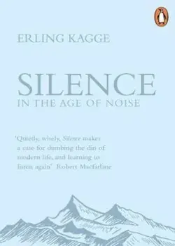 Silence, Paperback/Erling Kagge