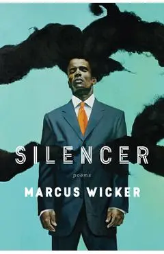 Silencer - Marcus Wicker