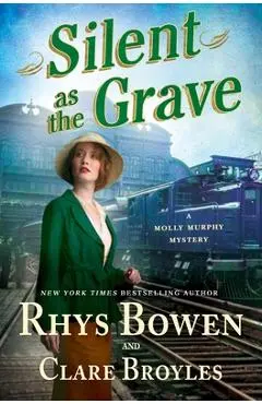 Silent as the Grave: A Molly Murphy Mystery - Rhys Bowen