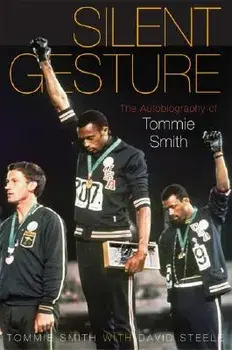 Silent Gesture: The Autobiography of Tommie Smith, Paperback/Tommie Smith