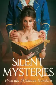 Silent Mysteries, Paperback/Priscilla Mphanza Kandira