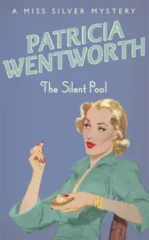 Silent Pool, Paperback/Patricia Wentworth