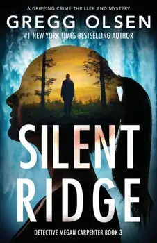 Silent Ridge, Paperback/Gregg Olsen