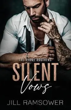 Silent Vows: A Mafia Arranged Marriage Romance - Jill Ramsower