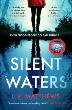 Silent Waters. the thriller to watch for in 2023, Paperback/L.V. Matthews