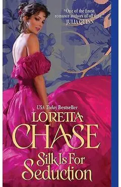 Silk Is for Seduction - Loretta Chase