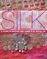 Silk Paper For Textile Artists | Sarah Lawrence