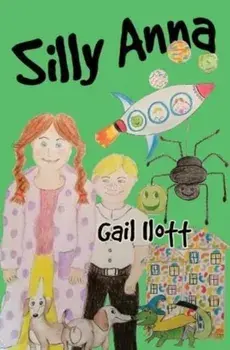 Silly Anna, Paperback/Gail Ilott