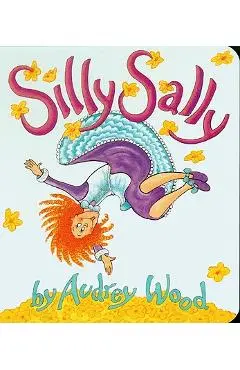 Silly Sally - Audrey Wood