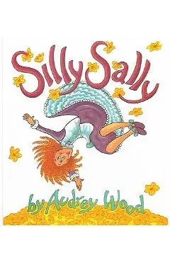Silly Sally - Audrey Wood