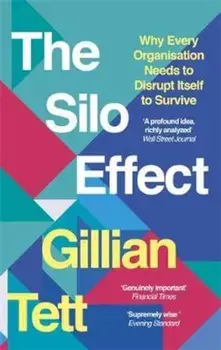 Silo Effect, Paperback/Gillian Tett
