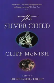Silver Child, Paperback/Cliff McNish