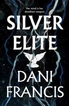 Silver Elite, Hardback/Dani Francis
