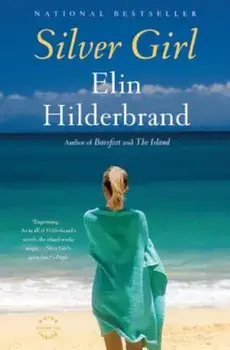Silver Girl, Paperback/Elin Hilderbrand