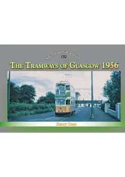 Silver Link Silk Edition The Tramways of Glasgow 1956, Paperback/Henry Conn