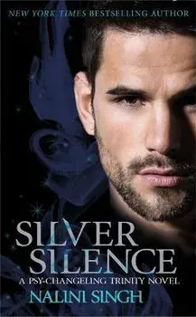 Silver Silence. A passionate and addictive shifter romance, Paperback/Nalini Singh