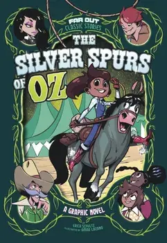 Silver Spurs of Oz. A Graphic Novel, Paperback/Erica Schultz