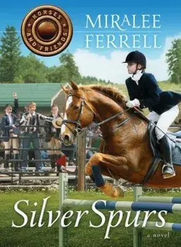 Silver Spurs, Paperback/Miralee Ferrell