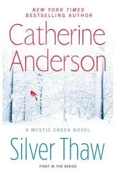 Silver Thaw - Catherine Anderson