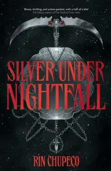 Silver Under Nightfall. The most exciting gothic romantasy you'll read all year!, Paperback/Rin Chupeco