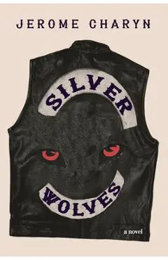 Silver Wolves - Jerome Charyn