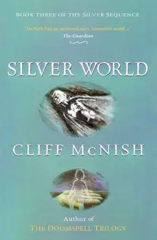 Silver World, Paperback/Cliff McNish