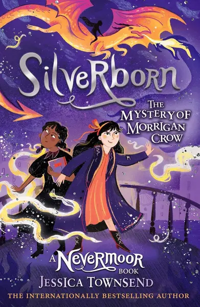 Silverborn: The Mystery of Morrigan Crow (Nevermoor 4)