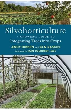 Silvohorticulture - Andy|raskin Dibben