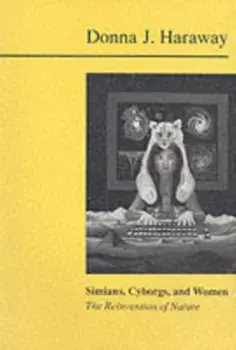 Simians, Cyborgs and Women. The Reinvention of Nature, Paperback/Donna Haraway