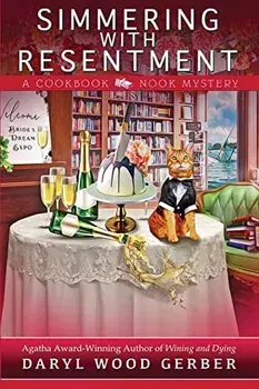 Simmering with Resentment, Paperback/Daryl Wood Gerber