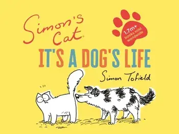 Simon's Cat: It's a Dog's Life, Hardback/Simon Tofield