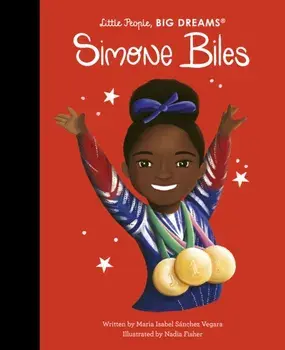 Simone Biles, Hardback/Maria Isabel Sanchez Vegara