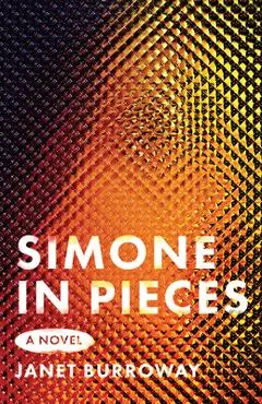Simone in Pieces - Janet Burroway