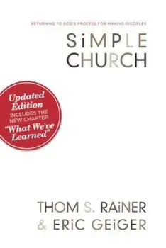 Simple Church: Returning to God's Process for Making Disciples, Paperback/Thom S. Rainer