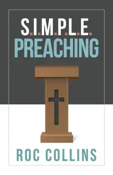 Simple Preaching, Paperback/Roy (roc) Collins