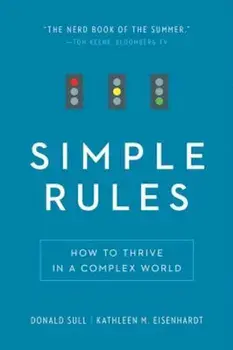 Simple Rules: How to Thrive in a Complex World, Paperback/Donald Sull