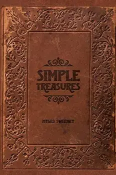 Simple Treasures, Paperback/Myles Sweeney