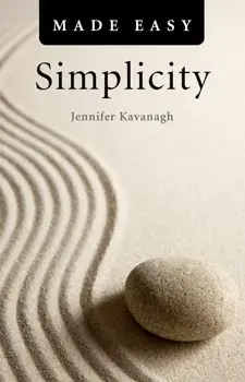 Simplicity Made Easy, Paperback/Jennifer Kavanagh