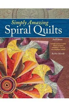 Simply Amazing Spiral Quilts - Ranae Merrill