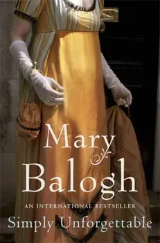 Simply Unforgettable. Number 1 in series, Paperback/Mary Balogh