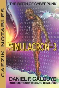 Simulacron-3, Paperback/Daniel F. Galouye