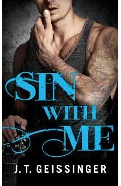 Sin with Me - J. T. Geissinger